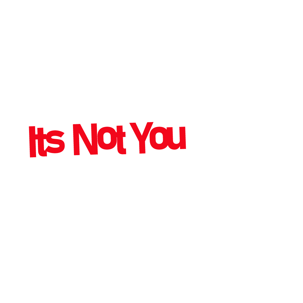 Its Not You Its Me Media